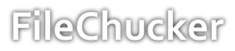FileChucker
